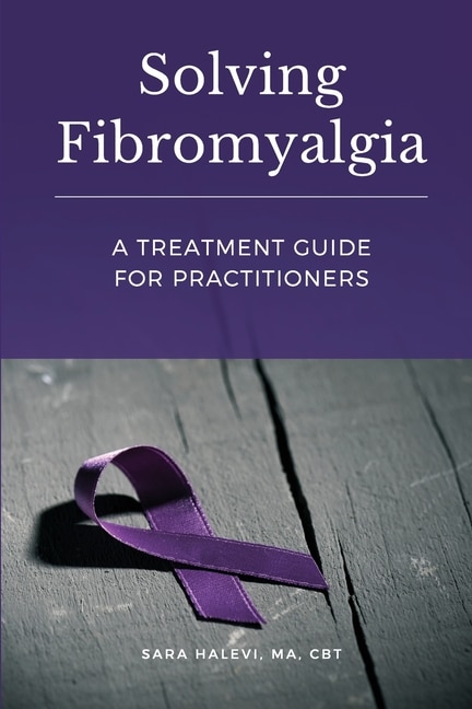Couverture_Solving Fibromyalgia - A Treatment Guide for Practitioners