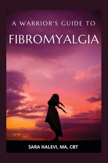 Front cover_A Warrior's Guide to Fibromyalgia