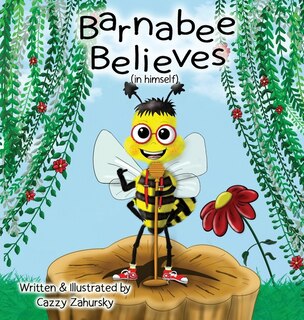 Front cover_Barnabee Believes (in Himself)