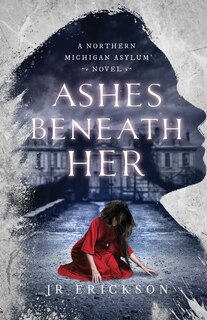 Front cover_Ashes Beneath Her