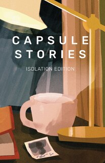 Front cover_Capsule Stories Isolation Edition