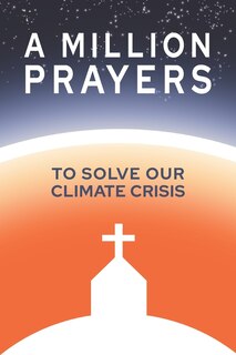 Couverture_A Million Prayers to Solve Our Climate Crisis