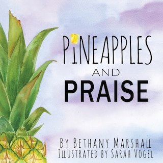 Front cover_Pineapples and Praise
