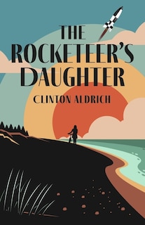 Front cover_The Rocketeer's Daughter