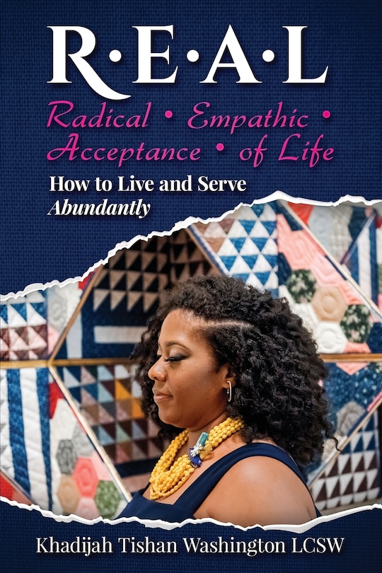 Couverture_R.E.A.L Radical Empathic Acceptance of Life; How to Live and Serve Abundantly