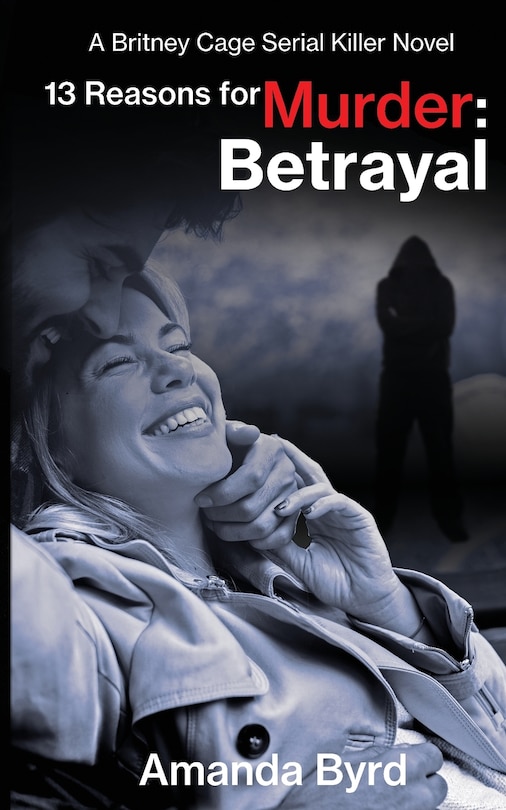 Front cover_13 Reasons for Murder Betrayal