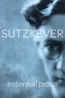 Front cover_Sutzkever Essential Prose
