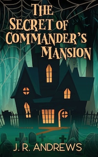 Front cover_The Secret of Commander's Mansion