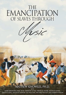 Front cover_The Emancipation of Slaves through Music