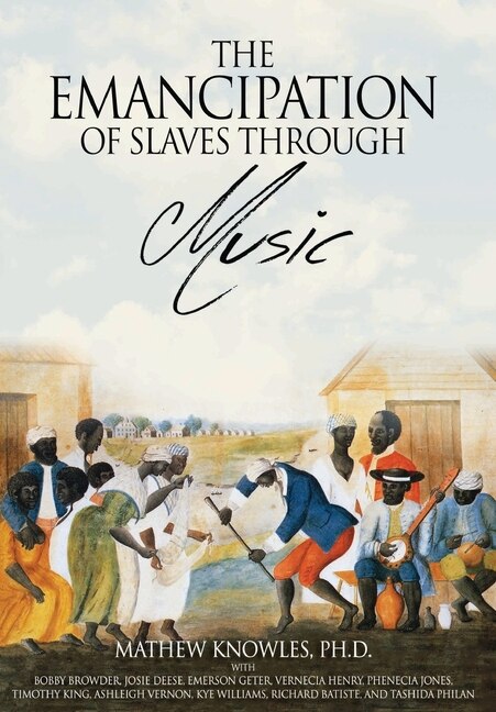 Front cover_The Emancipation of Slaves through Music