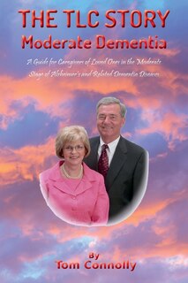 Front cover_The TLC Story - Moderate Dementia
