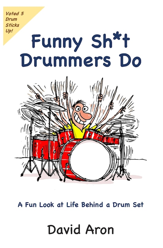 Front cover_Funny Sh*t Drummers Do