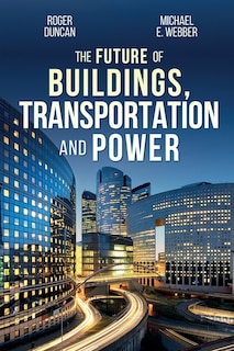 Couverture_The Future of Buildings, Transportation and Power