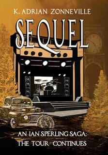Couverture_Sequel, An Ian Sperling Saga; The Tour Continues