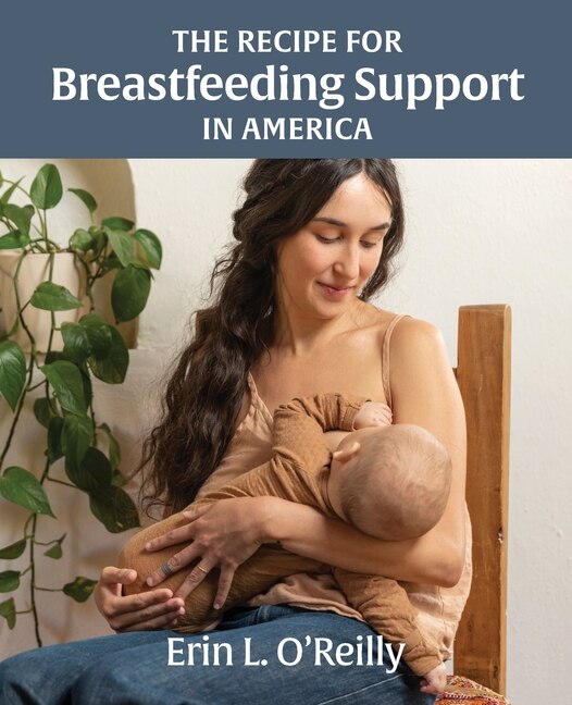 Couverture_The Recipe for Breastfeeding Support in America