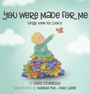 You Were Made For Me: Single Mom By Choice
