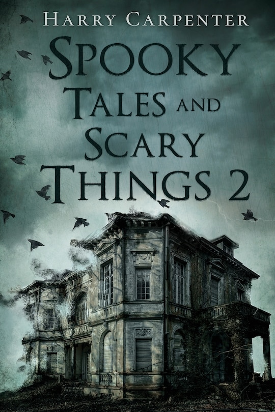 Front cover_Spooky Tales and Scary Things 2