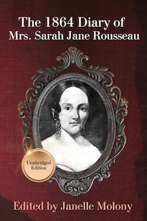 Couverture_The 1864 Diary of Mrs. Sarah Jane Rousseau