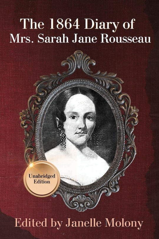 Couverture_The 1864 Diary of Mrs. Sarah Jane Rousseau