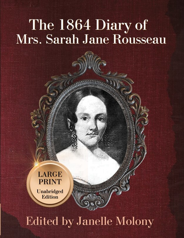 Front cover_The 1864 Diary of Mrs. Sarah Jane Rousseau