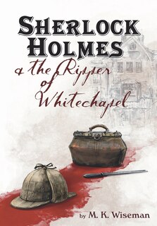 Couverture_Sherlock Holmes & the Ripper of Whitechapel