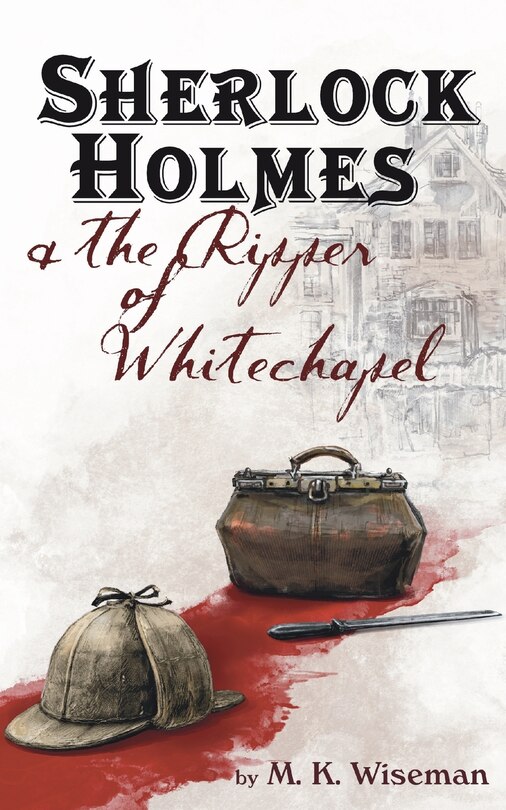 Couverture_Sherlock Holmes & the Ripper of Whitechapel