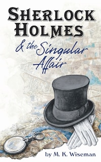 Front cover_Sherlock Holmes & the Singular Affair