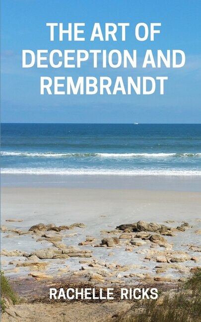 Couverture_The Art Of Deception And Rembrandt