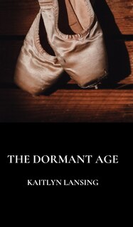 Front cover_The Dormant Age