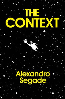 Couverture_Alexandro Segade: The Context