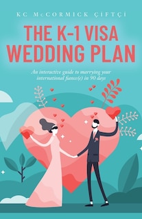 Couverture_The K-1 Visa Wedding Plan