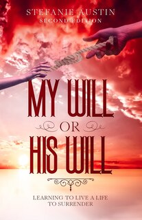 Front cover_My Will or His Will