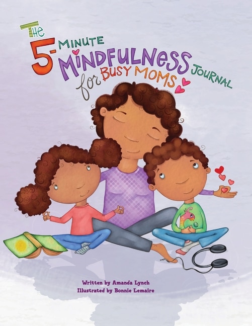 Front cover_The 5-Minute Mindfulness Journal for Busy Moms