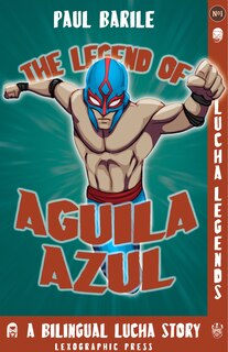 Front cover_The Legend Of Aguila Azul