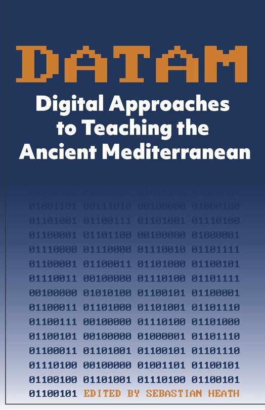 Couverture_DATAM Digital Approaches to Teaching the Ancient Mediterranean