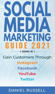 Front cover_Social Media Marketing Guide 2021 2 books in 1