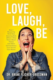 Front cover_Love, Laugh, Be