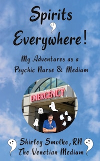 Front cover_My Adventures as a Psychic Nurse & Medium