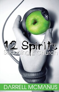 Front cover_12 Spirits Seducing the Church