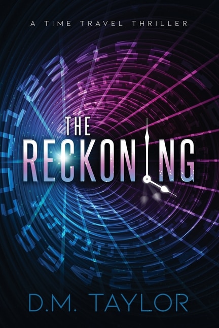 The Reckoning: A Time Travel Thriller