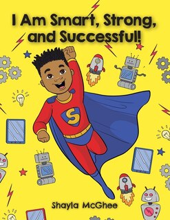 Front cover_I Am Smart, Strong, and Successful!