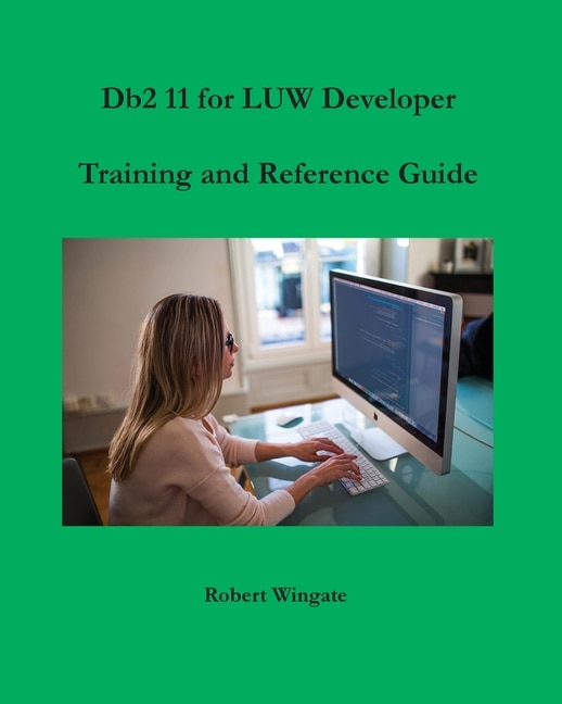 Couverture_Db2 11 for LUW Developer Training and Reference Guide