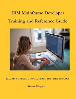 Front cover_IBM Mainframe Developer Training and Reference Guide