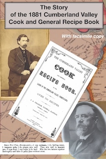 Couverture_The Story of the 1881 Cumberland Valley Cook and General Recipe Book
