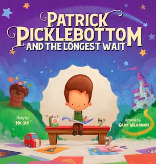 Front cover_Patrick Picklebottom and the Longest Wait