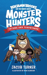 Front cover_Benjamin Brooks and the Fourth-Grade Monster Hunters