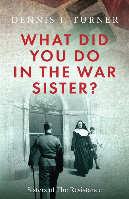 Couverture_What Did You Do in the War, Sister?