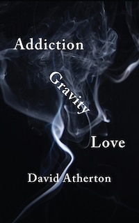 Front cover_Addiction, Gravity, Love