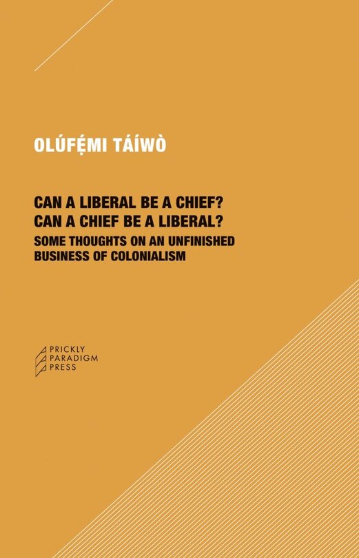 Couverture_Can A Liberal Be A Chief? Can A Chief Be A Liberal?