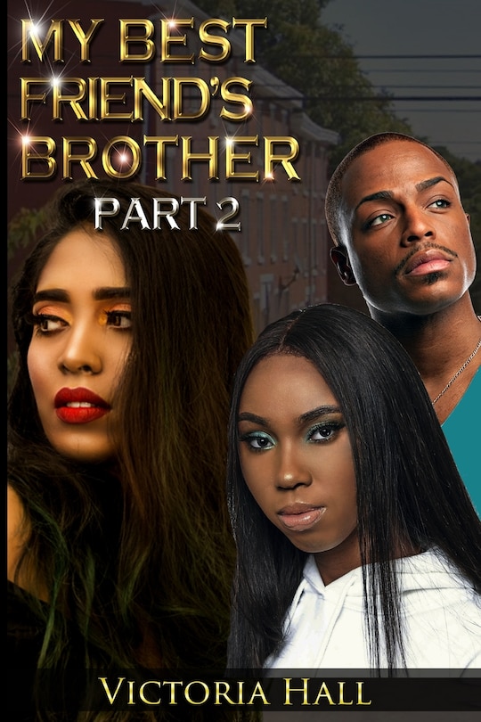 Couverture_My Best Friend's Brother- Part 2